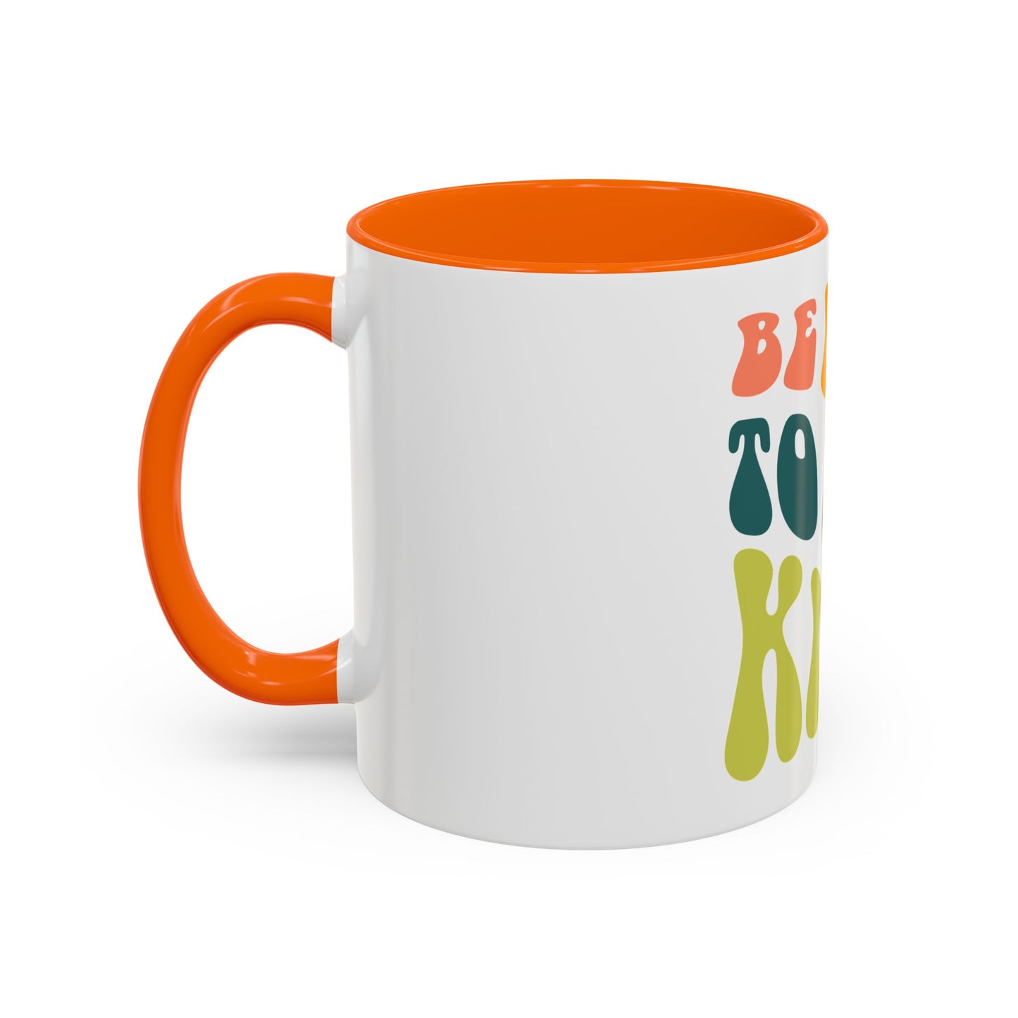 Be Kind To All Kind Coffee Mug — Retro Positive Message Accent Mug