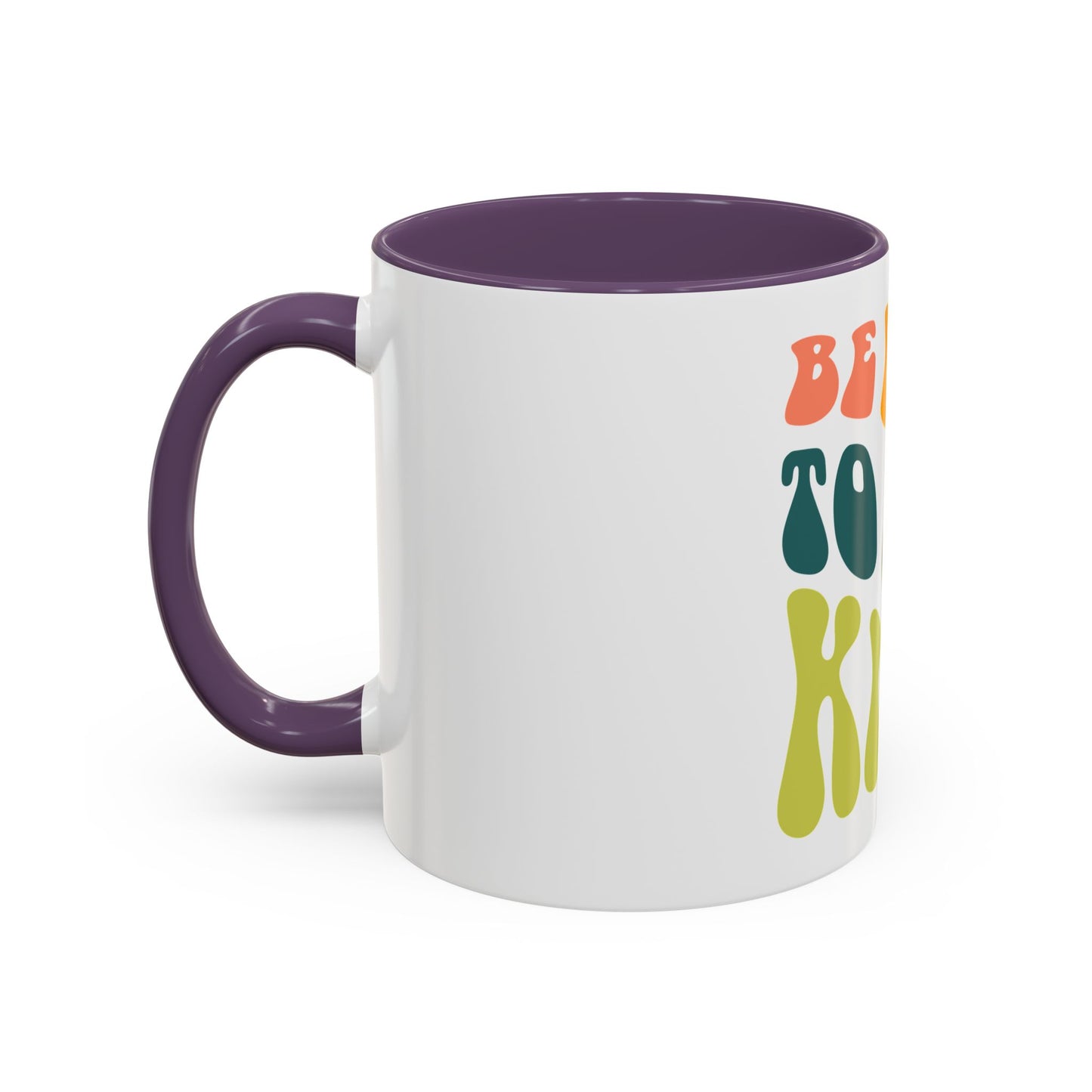 Be Kind To All Kind Coffee Mug — Retro Positive Message Accent Mug