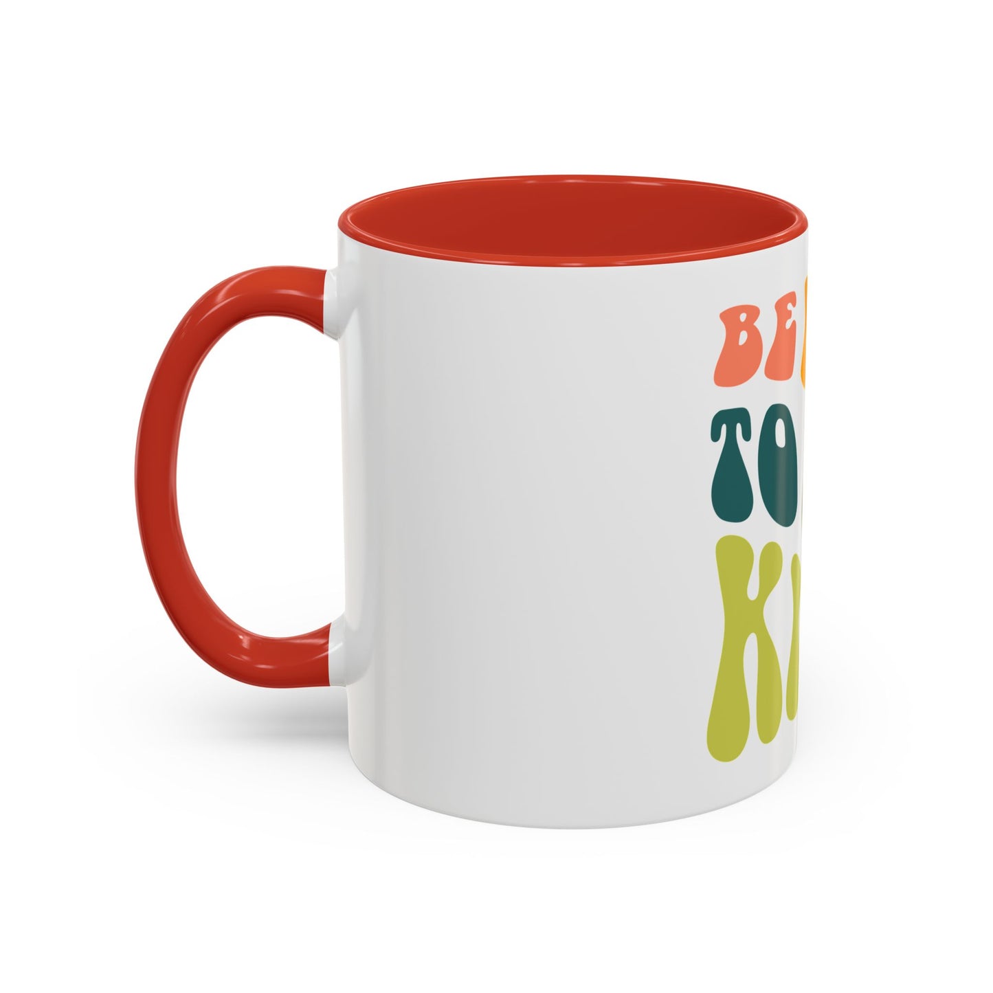 Be Kind To All Kind Coffee Mug — Retro Positive Message Accent Mug