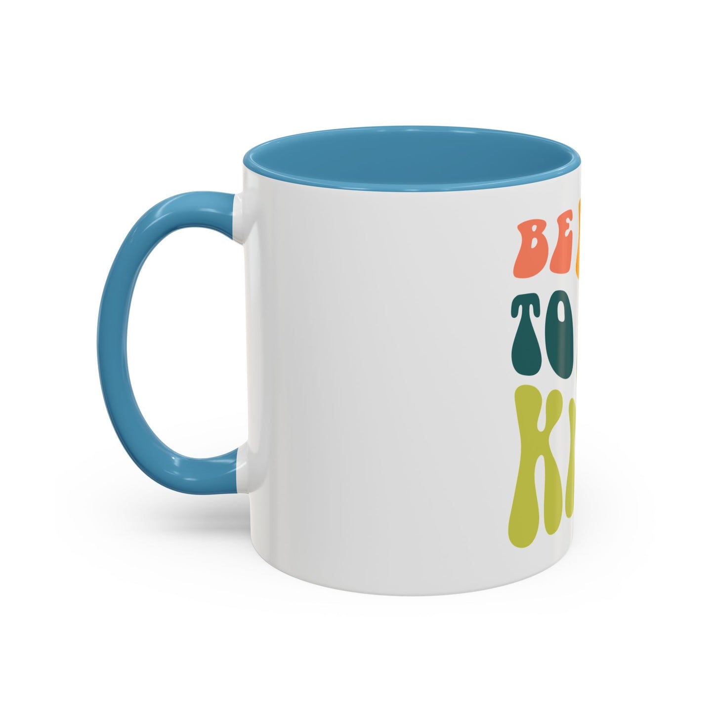 Be Kind To All Kind Coffee Mug — Retro Positive Message Accent Mug